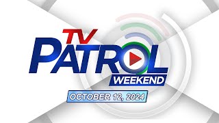 TV Patrol Weekend Livestream  October 12 2024 Full Episode Replay [upl. by Minardi]