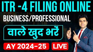 How to File ITR 4 For AY 202425  Income Tax Return Filing ITR 4  Business amp Professional Income [upl. by Pearse]