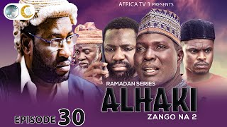 ALHAKI SEASON 2 EPISODE 30  RAMADAN SERIES  AFRICA TV3 [upl. by Ephraim]