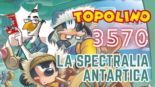 Topolino 3570 la spectralia antartica [upl. by Nnaael222]