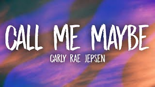 Carly Rae Jepsen  Call Me Maybe Lyrics [upl. by Tirreg]