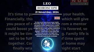 Leo Horoscope 21 Nov Zodiac  Astrology amp Prediction of the Day  Short Rashifal horoscope [upl. by Eoin210]