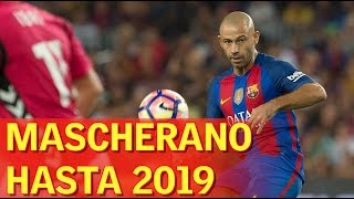 Mascherano renovará con el Barcelona hasta 2019 [upl. by Nereids378]