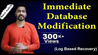 Lec105 Immediate Database Modification in DBMS  Log Based Recovery Methods [upl. by Asyram]