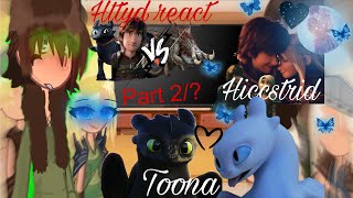 Past httyd react part 3HttydLover♡︎reaction httyd toothless short gachahiccstridpast [upl. by Orestes]