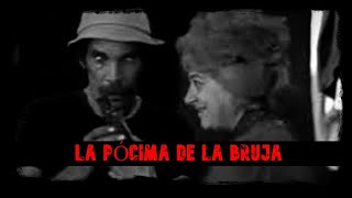 Creepypasta del Chavo del 8  La Pócima de la Bruja [upl. by Ennayram]