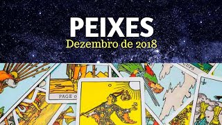 ♓PEIXES DEZEMBRO 2018 ✔Previsão Completa Sol Lua Asc [upl. by Durarte263]