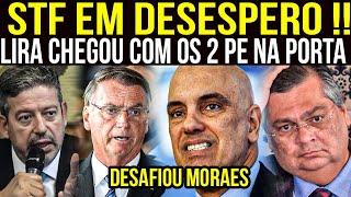 LIRA PARTE COM TUDO PARA CIMA DE MINISTROS DO STF E BOLSONARO ACABA DE REVELAR ALGO ESTARRECEDOR [upl. by Nylarak]