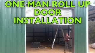 One Man Roll Up Door Installation  Upholstery Shop Build  Ep 09 [upl. by Werra242]