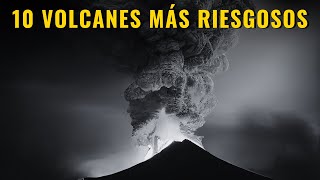 LOS 10 VOLCANES ACTIVOS MÁS RIESGOSOS DEL MUNDO [upl. by Asennav]