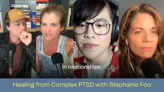 HEALING FROM COMPLEX PTSD WITH STEPHANIE FOO [upl. by Gowrie]