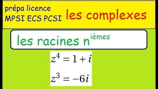 PrépaLes complexes et les racines n ièmesexemples importants [upl. by Lateh]