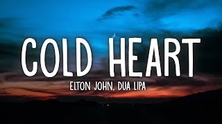 Elton John Dua Lipa  Cold Heart Lyrics PNAU Remix [upl. by Amalbergas]