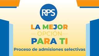 La Mejor Opción Para Ti  Proceso de Admisiones Selectivas [upl. by Akoyn3]