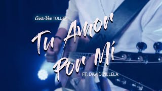 Tu Amor Por Mi  Marcos Witt [upl. by Merceer]