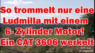 SO trommelt nur eine Ludmilla mit einem 6 Zylinder Dieselmotor Der CAT 3606 werkelt hier drin [upl. by Olen]