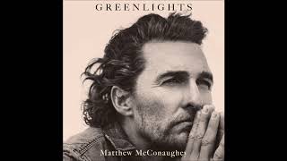 Greenlights by Matthew McConaughey Audiobook Excerpt [upl. by Hayidah]