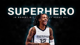 Ja Morant Mix  quotSuperheroquot [upl. by Anis]