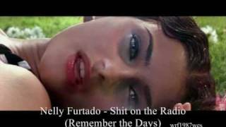 Nelly Furtado  Shit On The Radio Remember the Days  lyrics [upl. by Docilu]