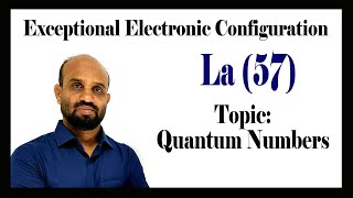 Lesson 5 Electronic Configuration of Lanthanum La  Topic Quantum Numbers  Qualitative Chemistry [upl. by Aneehsal]