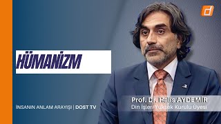 Hümanizm I İnsanın Anlam Arayışı 09  Dost TV  28092022 [upl. by Hnid]