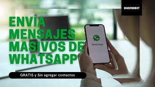 Cómo enviar Mensajes Masivos de WhatsApp GRATIS sin guardar el numero 2022  FUNCIONA [upl. by Nosyaj564]