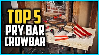 Top 5 Best Pry Bar and Crowbar in 2024 [upl. by Tocci64]