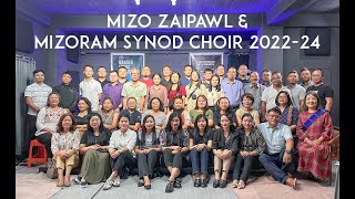 Mizo Zaipawl amp Mizoram Synod Choir 202224  Lawmthu ka hrilh che [upl. by Loveridge]