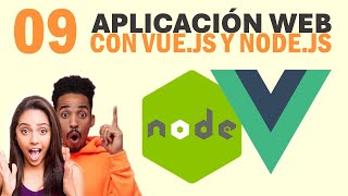 09  Aplicación web con Vue y Node  creando un usuario desde la api [upl. by Adnorhs239]