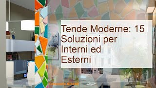 Tende Moderne 15 Soluzioni per Interni ed Esterni [upl. by Fortna947]