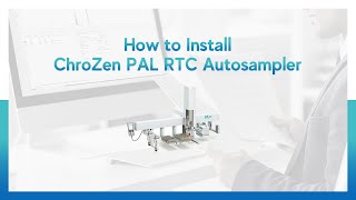 Installation Guide of ChroZen PAL RTC Autosampler [upl. by Nillek]