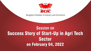 BCIC Session on Success Story of StartUp in Agri Tech Sector on February 04 2022 [upl. by Egerton]