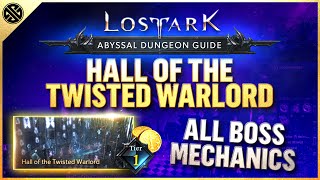 Lost Ark  Abyssal Dungeon Guide  Hall of the Twisted Warlord  Phantom Palace Tier 1 [upl. by Petey]