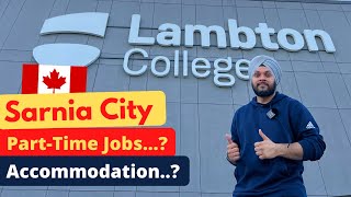 Sarnia City Lambton College Part TIme Jobs and Accommodation in Sarnia [upl. by Drahcir639]