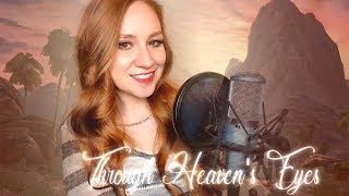 Through Heavens Eyes Prince Of Egypt Cover [upl. by Margeaux]