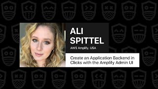 Create an Application Backend in Clicks with the Amplify Admin UI  Ali Spittel JSNation Live 2021 [upl. by Helbonnas]