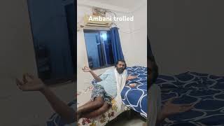 Ambani trolled vlogs funny [upl. by Edwina238]