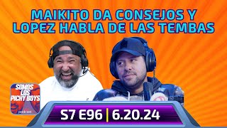 Maikito responde a mensajes privados y López habla de las tembas Podcast 62024 [upl. by Oniram383]