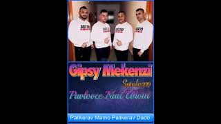 Gipsy Mekenzi 16 Palikerav Mamo Palikerav Dado September 2019 [upl. by Cassilda]