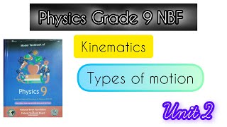 Physics Class 9 unit 2 Kinematics NBF introduction•New Book Physics class 9th Unit 2 FBISE [upl. by Ym]