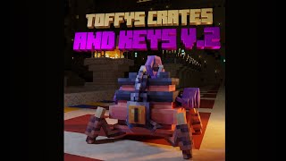 Toffys Crates amp Keys V2  Creatures [upl. by Sheng461]