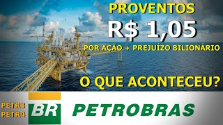 DIVIDENDOS MAIS PROJUÃZO BILIONÃRIO  O QUE ACONTECEU  R105 POR AÃ‡ÃƒO DE PETROBRAS [upl. by Milissa103]