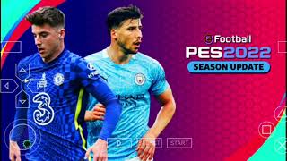 PES 2022 PPSSPP English Version Android Offline 600MB Camera PS5 Best Graphics New Kits [upl. by Sula]