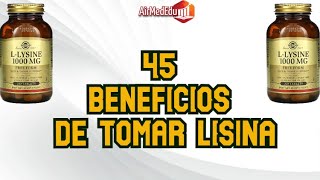 45 Beneficios de Tomar Lisina [upl. by Nabe]