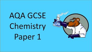 AQA GCSE Chemistry 91 Paper 1 in under 70 minutes  Friday May 17th 2024 [upl. by Shellie]