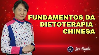 FUNDAMENTOS DA DIETOTERAPIA CHINESA [upl. by Ahsiral]