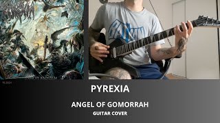 PYREXIA  ANGEL OF GOMORRAH GUITAR COVER [upl. by Katharina]