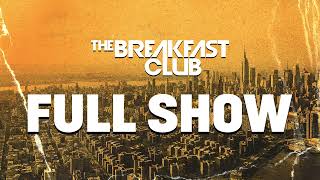 The Breakfast Club FULL SHOW 9424 [upl. by Desberg]