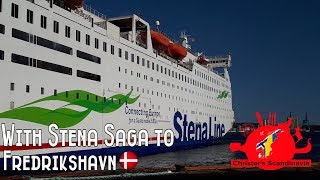 With STENA SAGA to FREDERIKSHAVN Denmark [upl. by Raina]