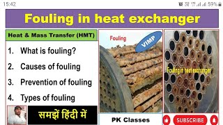 Fouling in heat exchangerCauses of foulingTypes of foulingPrevention of foulingHMT [upl. by Nwatna]